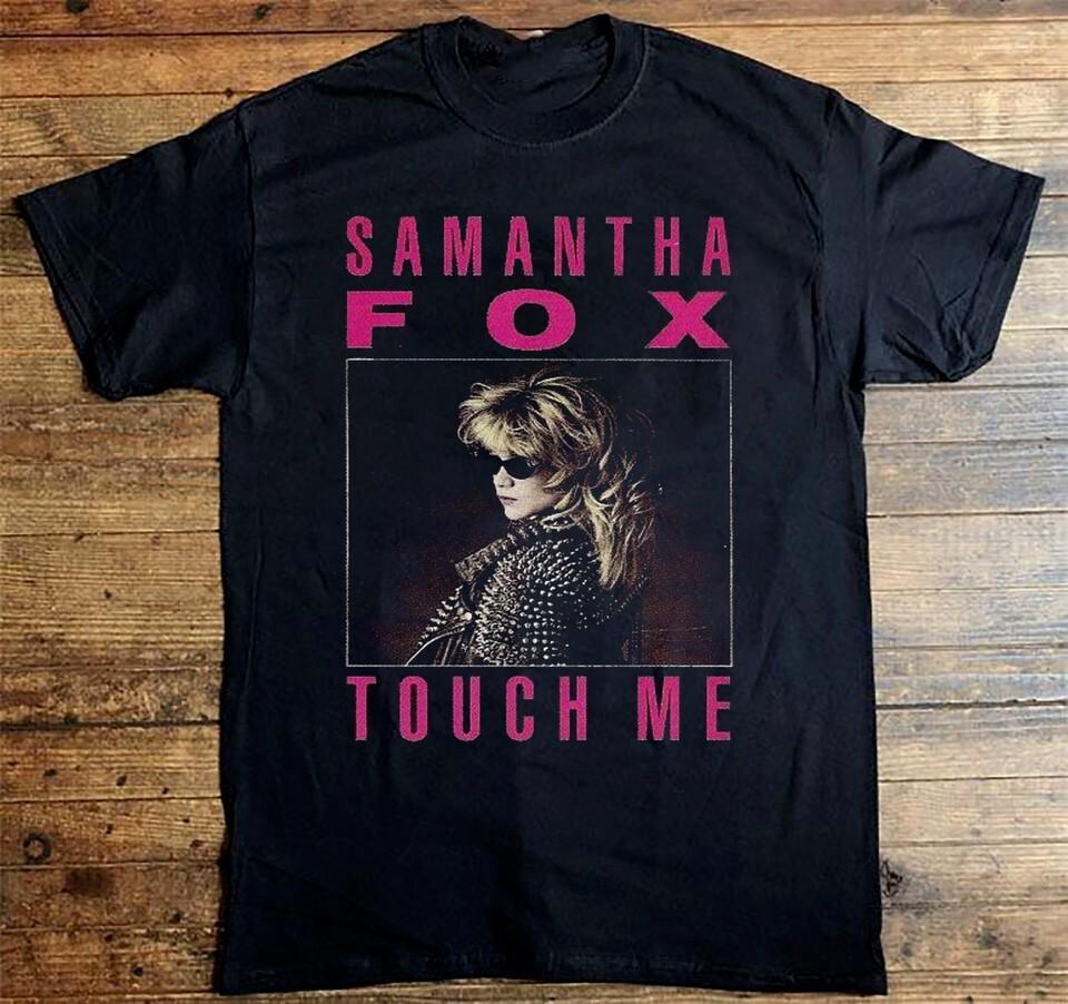 NOWY Touch Me - Samantha Fox Czarny T-shirt z krótkim rękawem Wszystkie rozmiary Koszulka Unisex