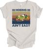 Hoeing Ain't Easy Shirt Gardening Shirt Funny Gardener Gift Plant Lover Vintage
