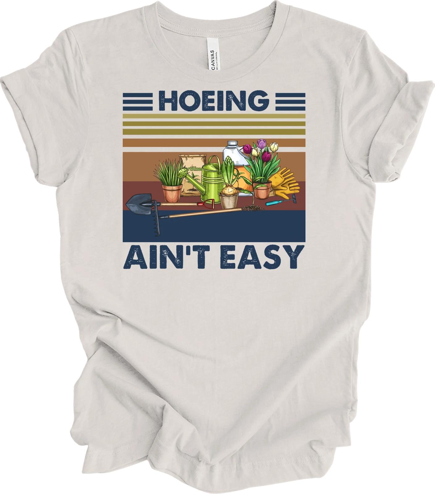 Hoeing Ain t Easy Shirt Gardening Shirt Funny Gardener Gift Plant Lover Vintage XL