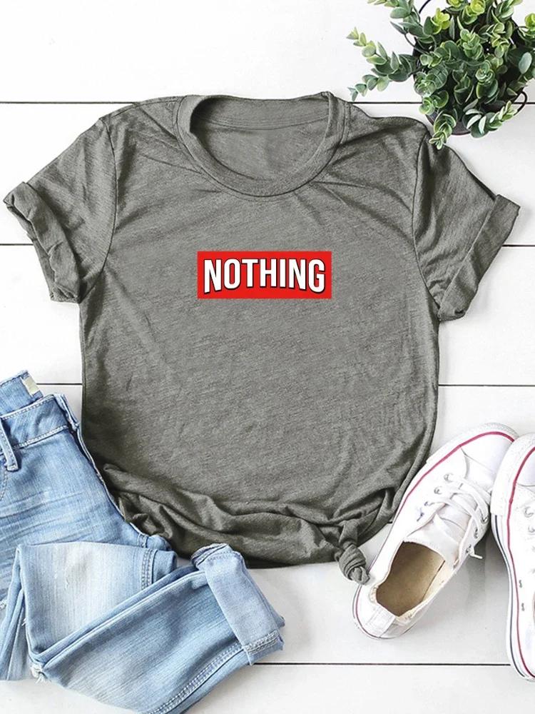 Nothing Red Letter Print Women T Shirt Short Sleeve O Neck Loose Women Tshirt Ladies Tee Shirt Tops Clothes Camisetas Mujer