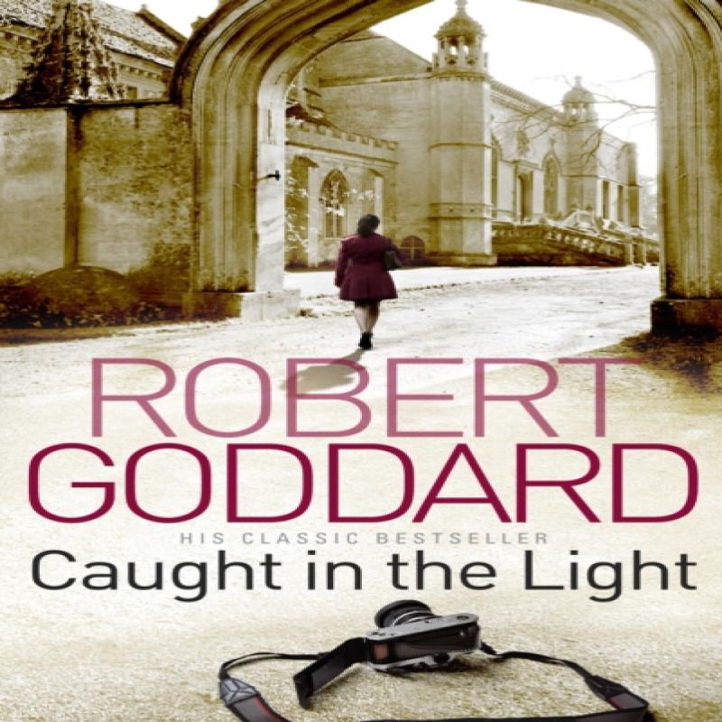 Caught In The Light by Robert Goddard Paperback Book 9780552162975