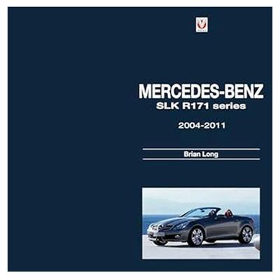 Mercedes-Benz SLK R171 Baureihenbuch 2004-2011 von Brian Long
