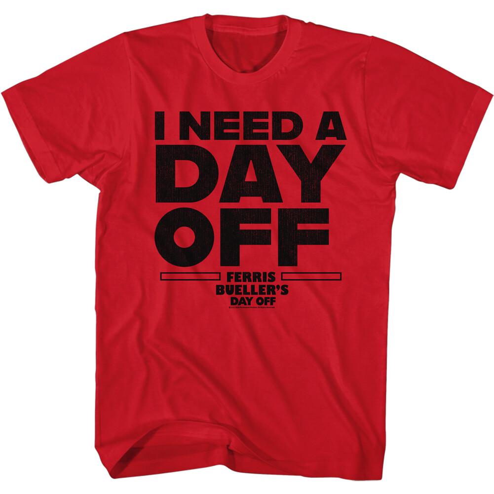 Ferris Bueller Day Off 80 Movie I Need A Day Off Men T Shirt XL
