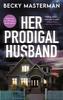Her Prodigal Husband by Becky Masterman Hardback Book 9781448311989