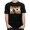 Custom We Will Rock You T Shirts Men 100 Cotton Tees Queen Rock Band Tshirts ShortSleeve Fashion Tshirt Clothing
