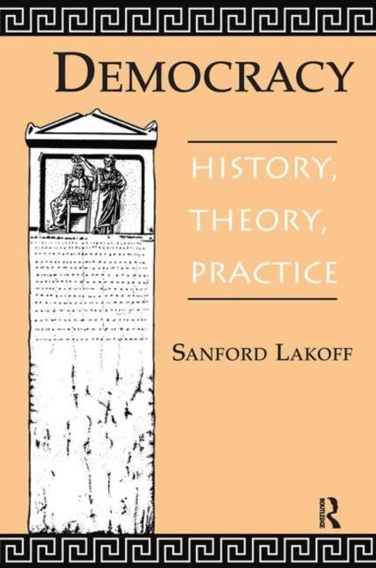 The Democracy : History, Theory, Practice Book