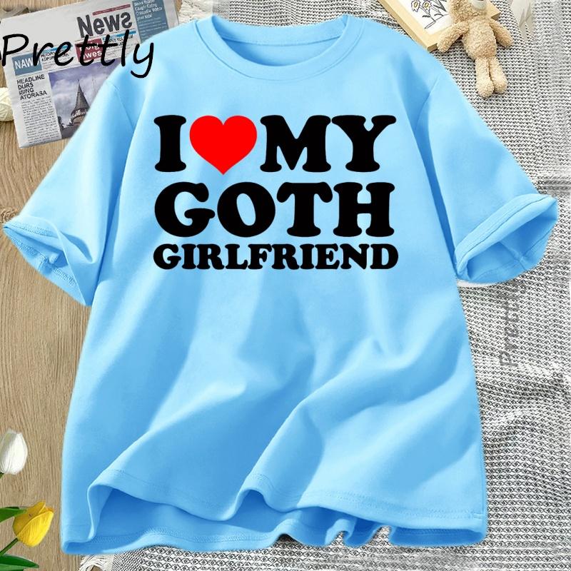 

I Love My Goth Girlfriend T Shirt Unisex Women Heart My GF Tshirt Couples Matching Tees Summer Casual Cotton Shortsleeve Tees 4XL
