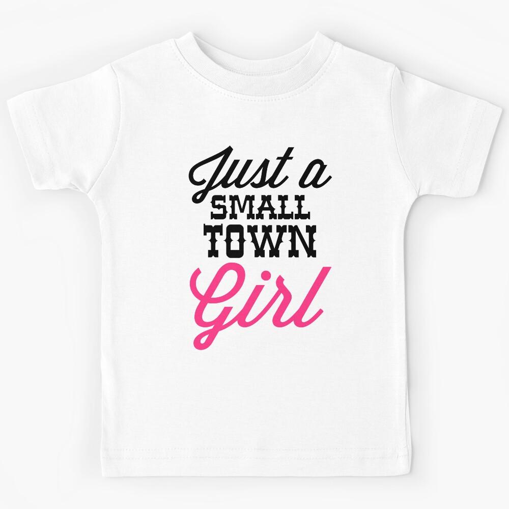 Small Town Girl Music Quote Kids T-Shirt 150