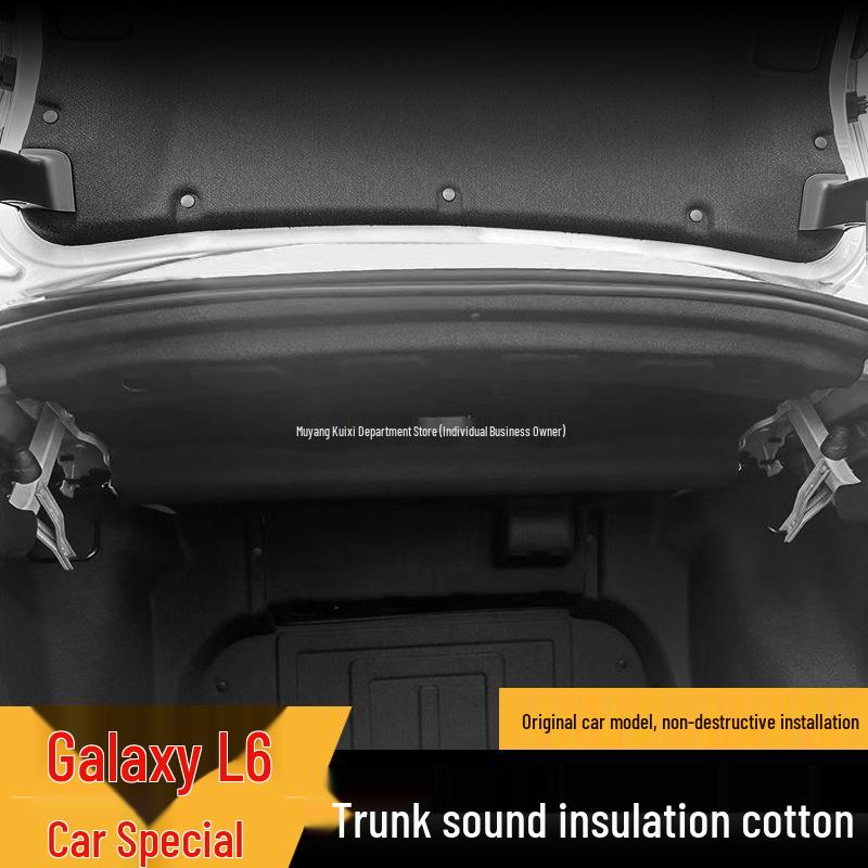 

Galaxy L6 Trunk Sound Insulation & Rear Cover Lining