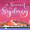 A Sunset In Sydney by Sandy Barker Paperback Book 9780008390020