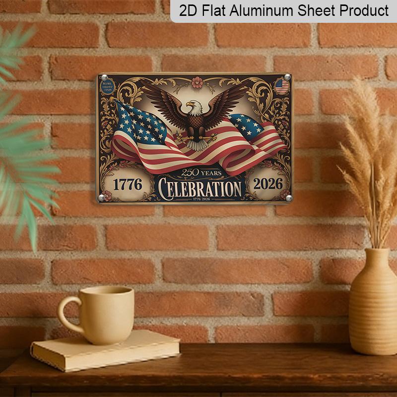 2D Flat, 1pc "250 Years Celebration" Patriotic Plaque, 12"×8" - Vintage Eagle & Flag Design Wall Sign, Red White & Blue - Aluminium Wall Hanging