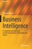 Kniha Business Intelligence : A Comprehensive Approach To Information Needs, Technologies and Culture