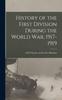 Книга History of the First Division During the World War, 1917-1919