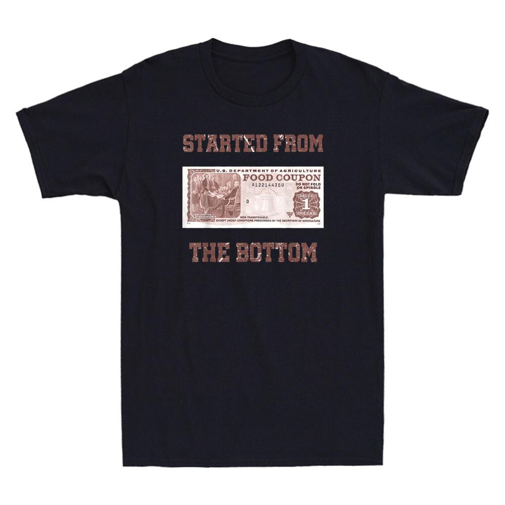 Started From Bottom Food Stamp Funny Sayings Vintage Men s Short Sleeve T-Shirt XL