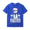 Funny Haters Gonna Hate President Middle Finger T-Shirt Cotton Men Tshirts Summer Tees Brand New Geek
