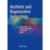 Aesthetic and Regenerative Gynecology Hardcover UKN227