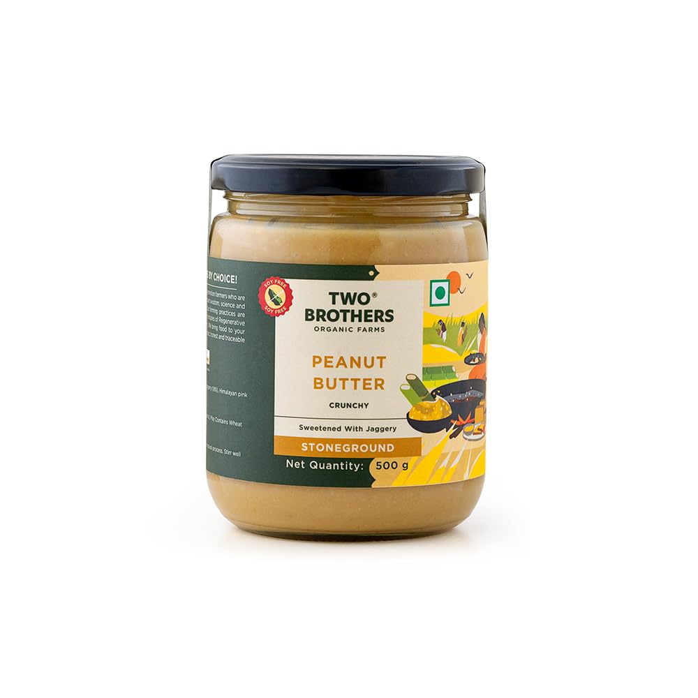 Two Brothers Organic Farms Crunchy Peanut Butter Sweetened With Jaggery Vegan High Protein Nut Spread Breakfast 500 g