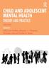 Bok Child and Adolescent Mental Health : Theory and Practice