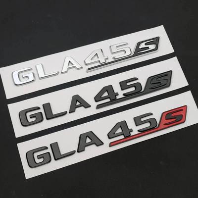 Adesivo de Letras 3D ABS GLA45S Estilo de Carro Emblema Traseiro do Porta-Malas Emblema GLA45S para Mercedes GLA45S AMG X156 Acessórios