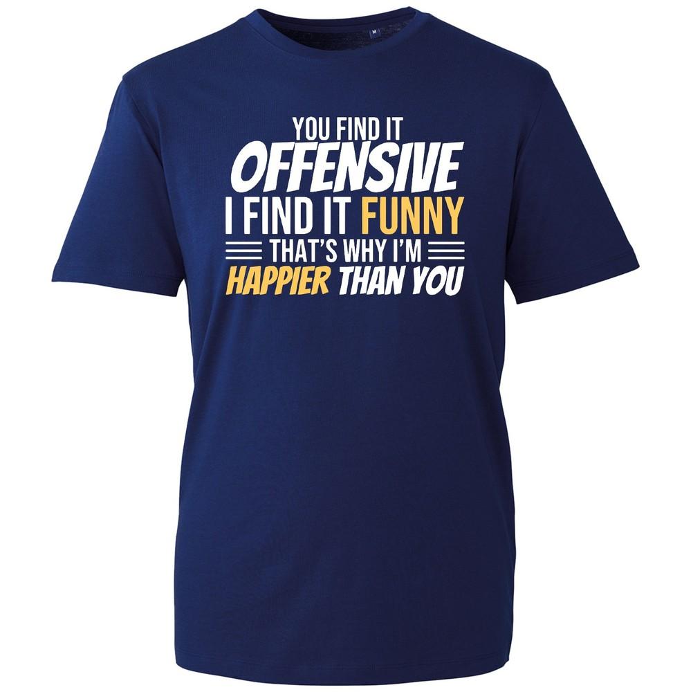 You Find It Offensive T Shirt Unisexs Funny Sarcastic Adult Humor Regular Fit Gift S