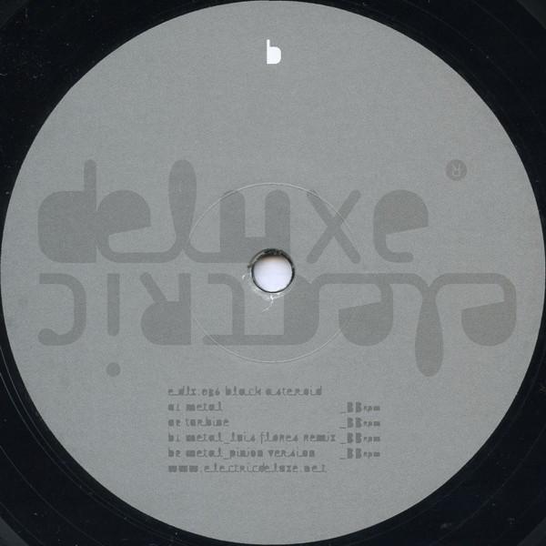 

12inch Record BLACK ASTEROID - Metal EDLX036 Electric Deluxe 2014 Netherland Dance & Electronica Used