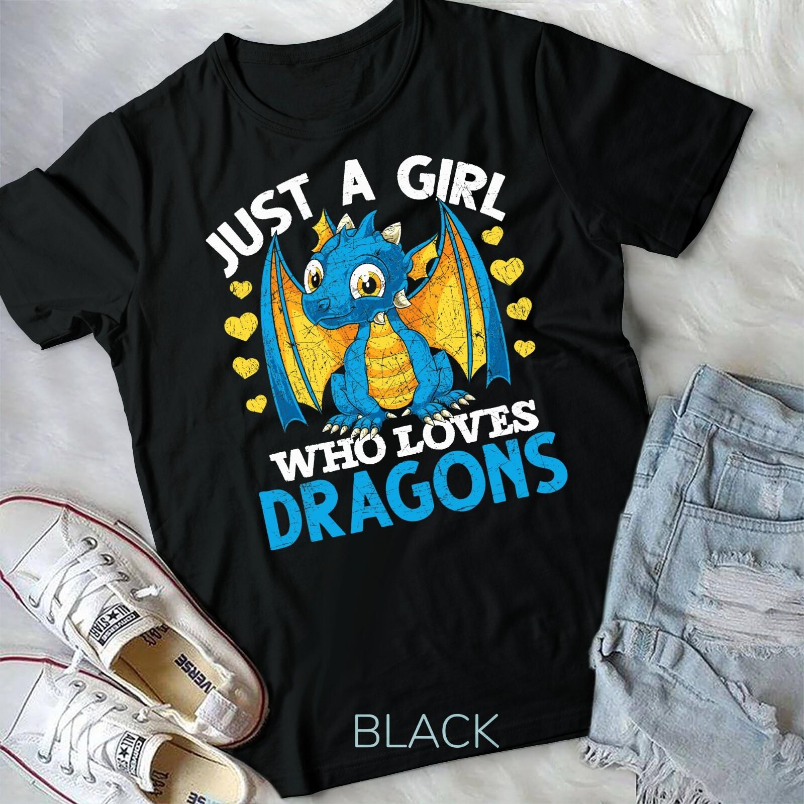 Just A Girl Who Loves Dragons Fantasy Animal Cute Dragon Unisex T-shirt L