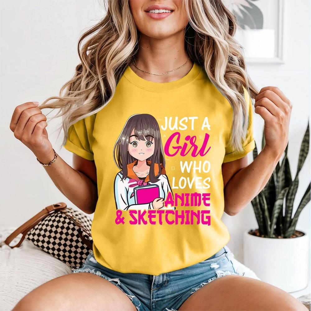 Just A Girl Who Loves Anime Sketching Hobbies Unisexs TShirt