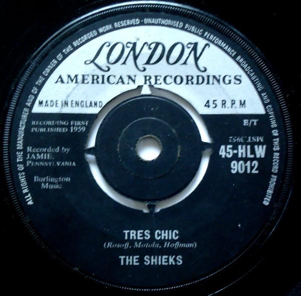 

7inch Record SHEIKS - Tres Chic 45HLW9012 London Records, 1959 UK Pop Used