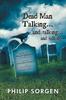 Libro Dead Man Talking... and Talking... and Talking
