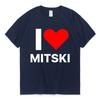 Funny I Love Mitski Graphics T-Shirt Unisex's 100% Cotton Short Sleeve T Shirts Summer Harajuku Tee Shirt Unisex Clothing Tshirts