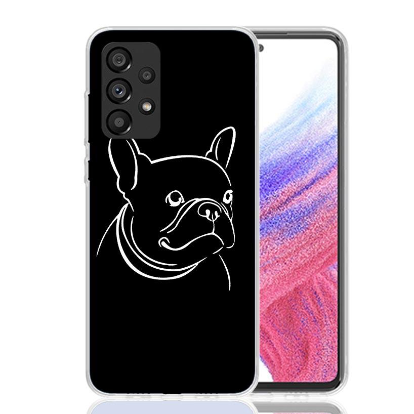 French Bulldog Black White Phone Case For Samsung Galaxy A13 A14 A15 A16 A17 A53 A54 A55 A56 A33 A34 A35 A36 A23 A24 A25 A26 A05