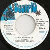 7inch Record GREGORY ISAACS  African Woman NONE Black Scorpio 1989 Jamaica Reggae Ska  Dub Used
