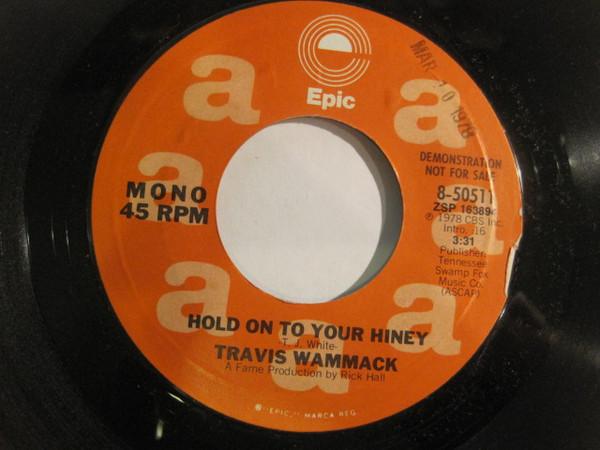 

7inch Record TRAVIS WAMMACK Hold On To Your Hiney 850511PROMO EPIC 1978 US Rock Used