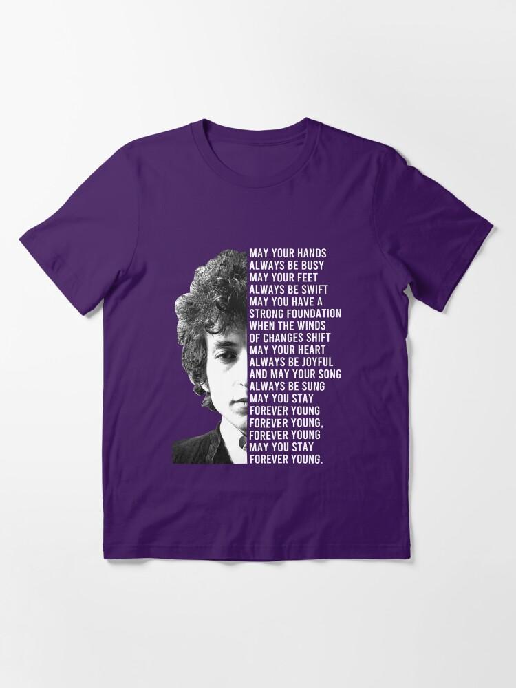 Bob Dylan Forever Young Lyrics Essential T-Shirt