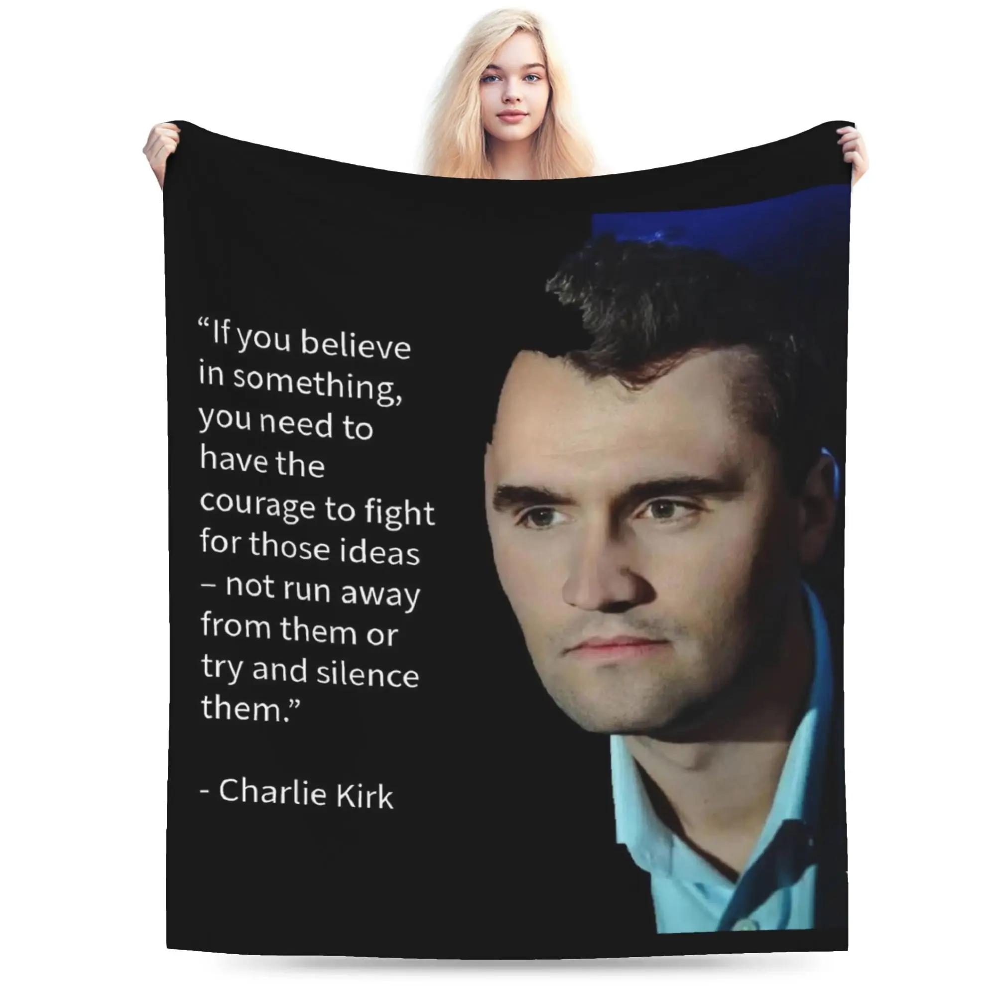 Charlie Kirk If You Believe Blanket  Soft Warm Quality Throw for Winter Kids Outdoor Bedspread Novelty Gift 100x150cm