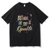 Opalite Showgirl T Shirts But Now The Sky Is Opalite Song Lyrics Tee TS Opalite 100%Cotton High Quality Clothes Unisex Comfort Top Summer Anime Tshirt