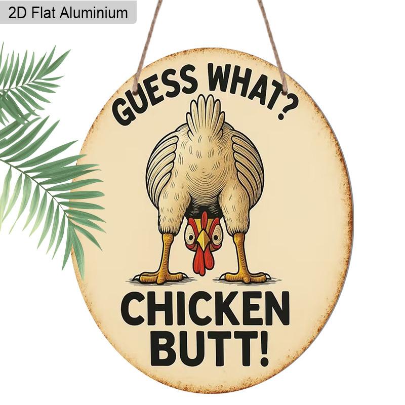 2D Flat Aluminum Funny Chicken Coop Signs - "Guess What? Chicken Butt!" Round Metal Tin Sign - Vintage Farmhouse Wall Decor for Home, Kitchen