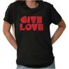 Give Love Inspirational Dating Fashion Cute Womens Graphic Crewneck T Shirt Tee