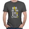 Bro, Do You Even Leviosa Teenagers Print T Shirts Youth Casual TShirts Summer Hip hop T-Shirt Hipster