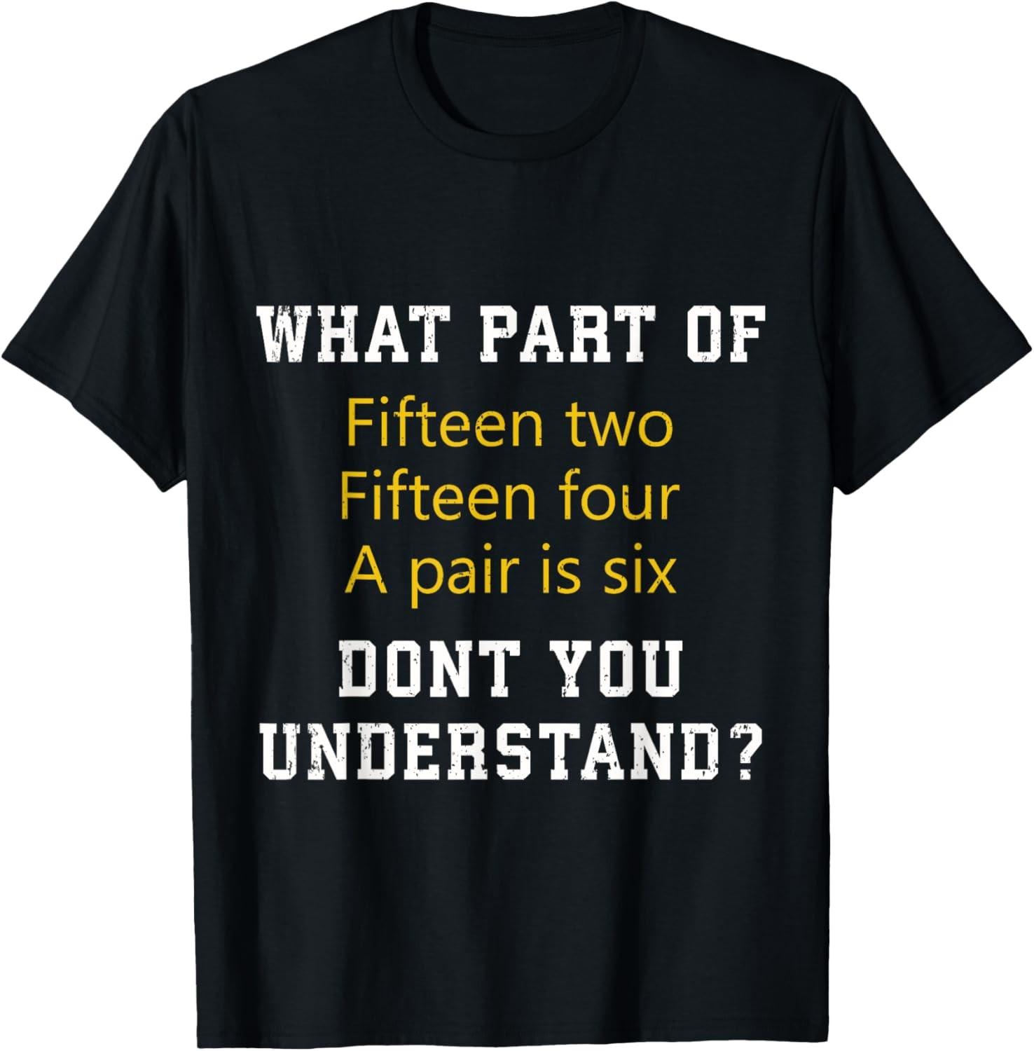 Fifteen Two Fifteen Four A pair is Six Funny Cribbage Game T-Shirt S разноцветный