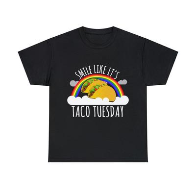 Smile Like It'S Taco Tuesday T Shirt S 5Xl