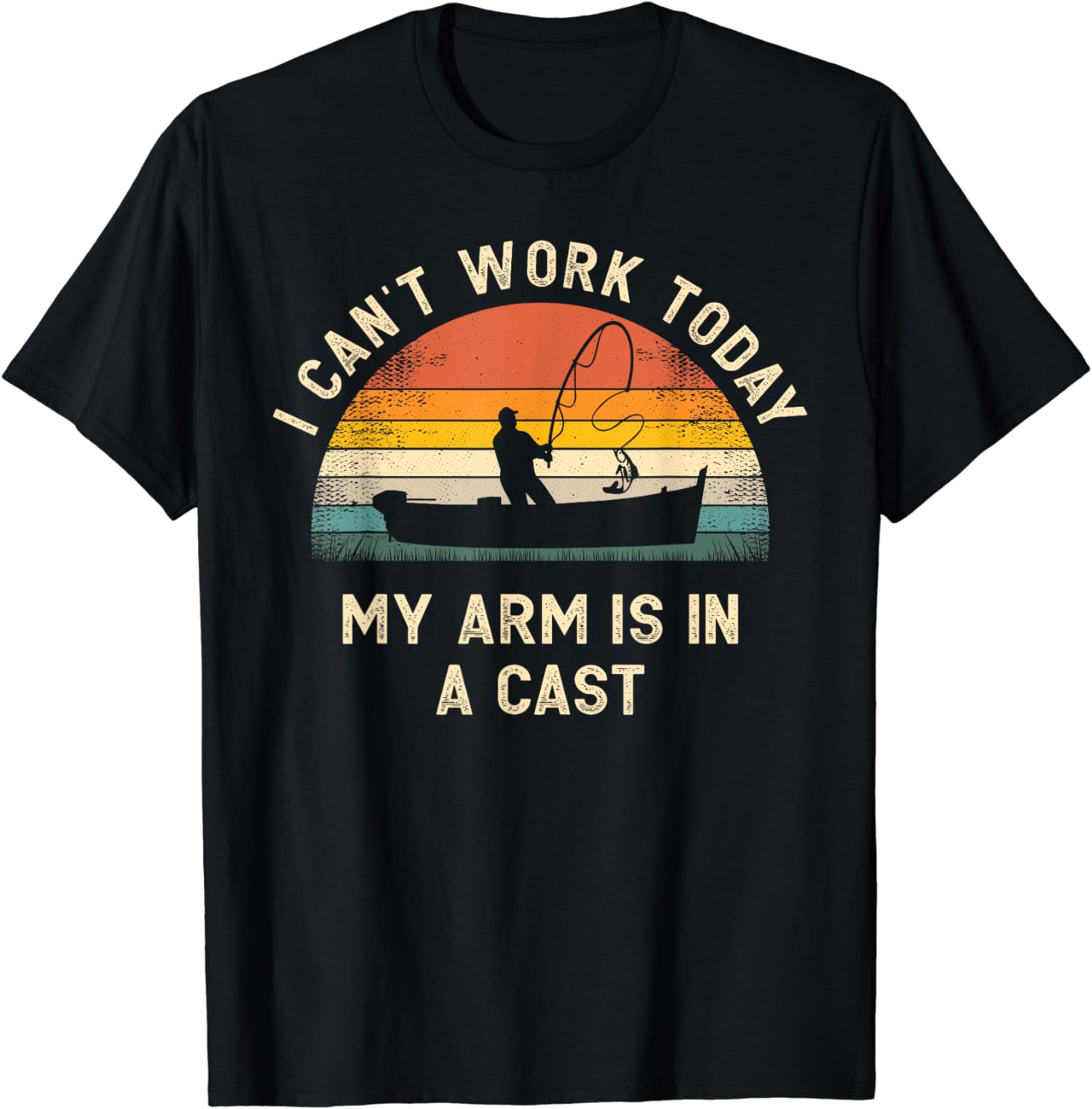 Men T Shirt Cotton I Cant Work Today My Arm Is in A Cast Fishing Gift Unisex TShirt  Harajuku Funny Oversized T Shirt S