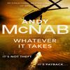 Whatever It Takes by Andy McNab Paperback Book 9780552174282