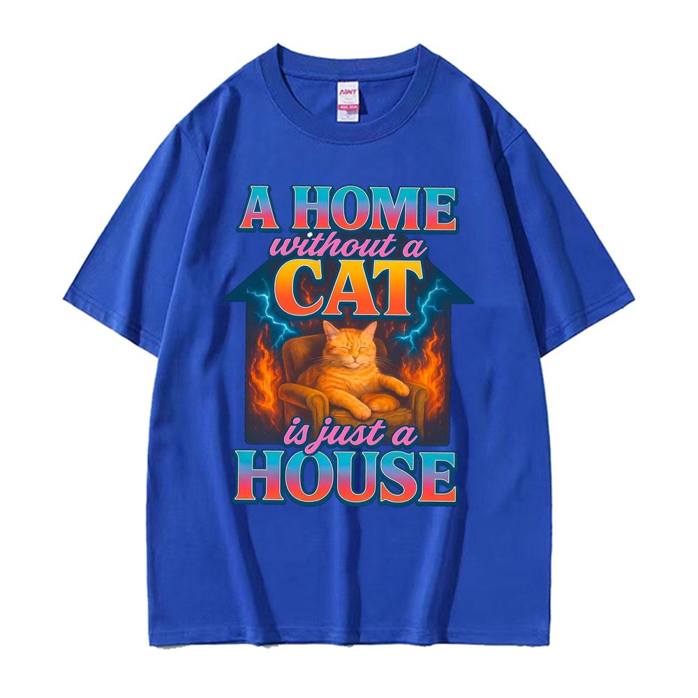 Funny Home Cat House Graphic Tshirts Men Women Clothes Fashion Vintage Comfort T Shirts High Quality T Shirt Cotton Streetwear