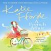 A French Affair by Katie Fforde Paperback Book 9780099539193