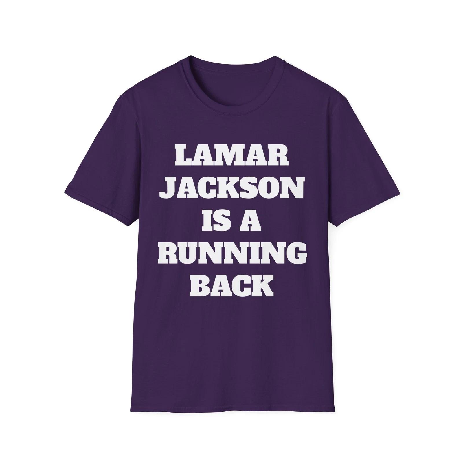 Lamar Jackson Is A Running Back Football Softstyle T-Shirt - NFL Fan Shirt S