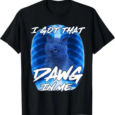 I Got That Dawg In Me Xray Black Cat Funny Meme Cat Lover T-Shirt