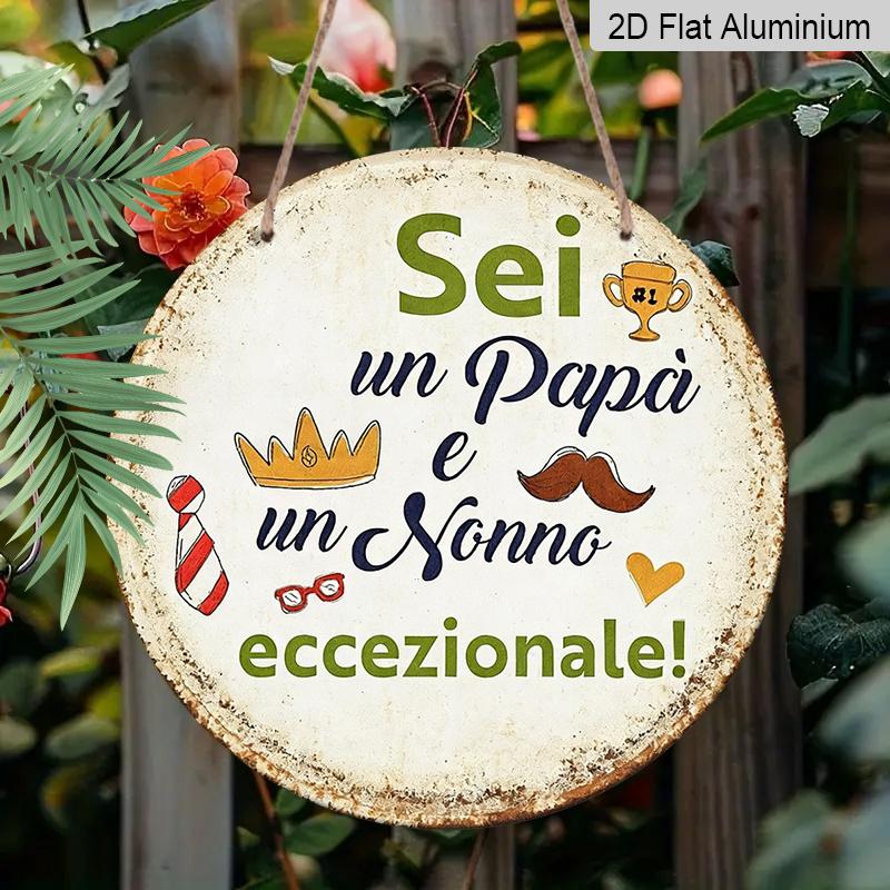 2D Flat, 1pc 7.87inchs Vintage Aluminum Sign, Italian Humorous Quotes for Dads And Grandpas, Decorative Plaque Suitable for Bedroom, Living Room
