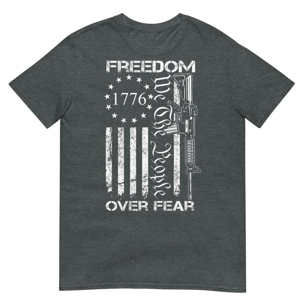 Freedom Over Fear Pro Gun Usa Flag 2nd Aunisexdunisext Tshirt