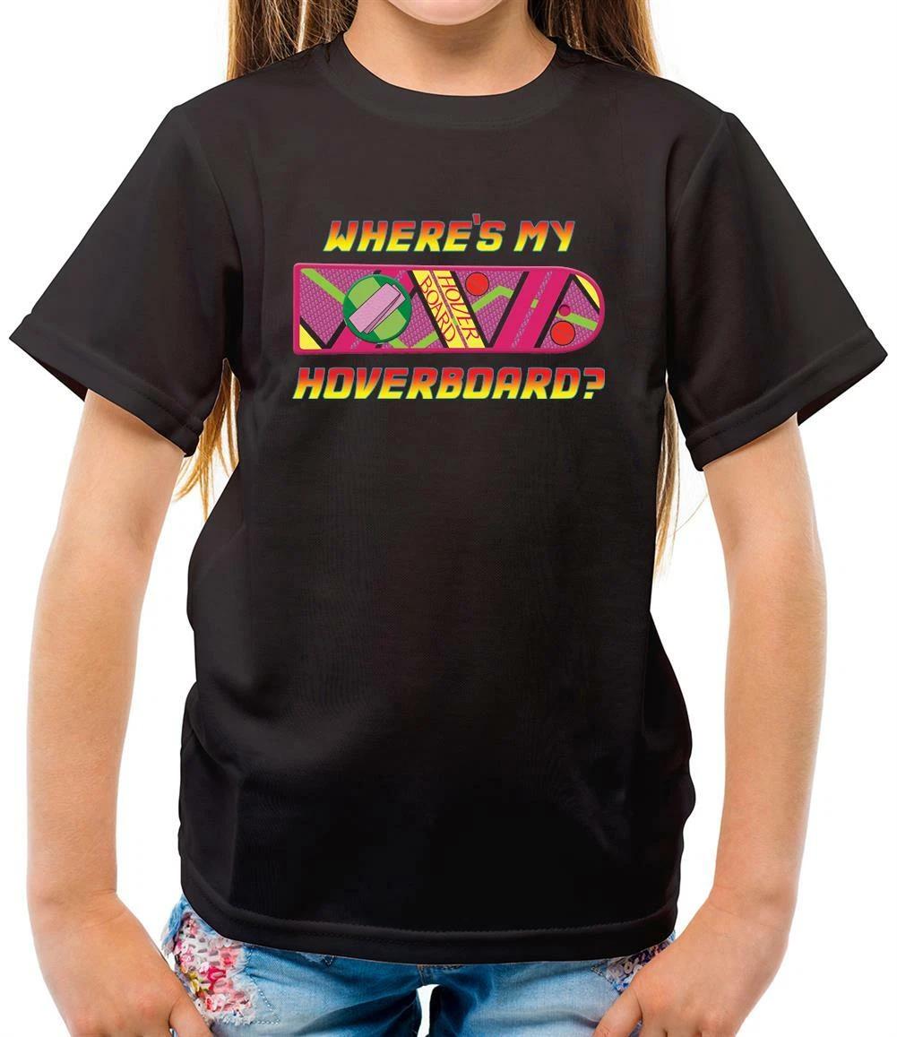 

Where s my Hoverboard - Kids T-Shirt - Back To The Future - Fan - Merchandise 100